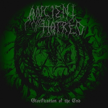 ANCIENT HATRED Glorification of the End , CD